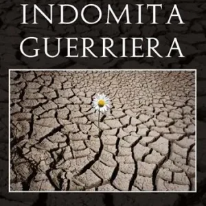 Ultimissimo Modello Indomita guerriera