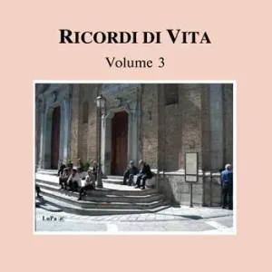 Ricordi di vita. Vol. 3 Esclusivo