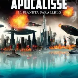Apocalisse. Il pianeta parallelo. Vol. 3 Occasione Imperdibile