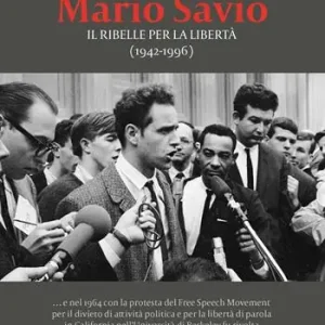 Prezzo Basso Mario Savio. Il ribelle per la libertà (1942-1996)