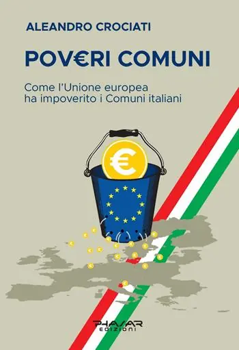 Prezzo Scontato Pov ri comuni. Come l’Unione europea ha impoverito i comuni italiani