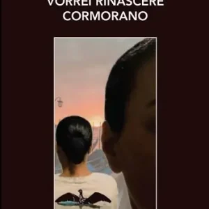 Vorrei rinascere cormorano Promo Stagionale