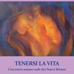 Tenersi la vita. L‘incontro umano sede dei nuovi misteri Più Venduto