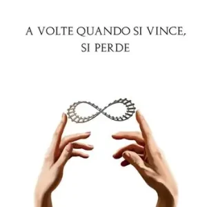 Bestseller A volte quando si vince, si perde