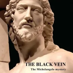 Offerta Del Giorno The black vein. The Michelangelo mystery