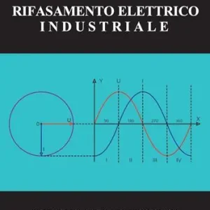 Più Venduto Rifasamento elettrico industriale. Per tecnici, studenti, progettisti