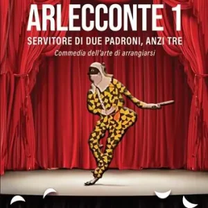 Arlecconte. Servitore di due padroni, anzi tre. Vol. 1 Bestseller