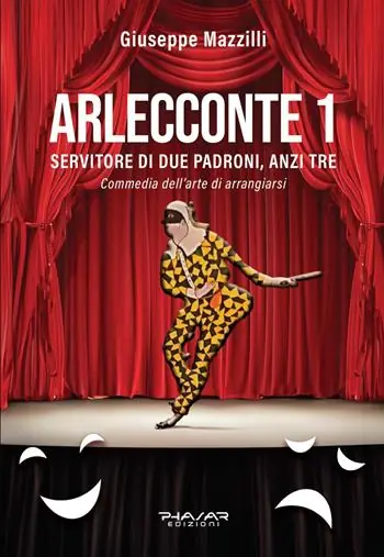 Arlecconte. Servitore di due padroni, anzi tre. Vol. 1 Bestseller