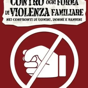 Saldi Contro ogni forma di violenza familiare nei confronti di uomini, donne e bambini