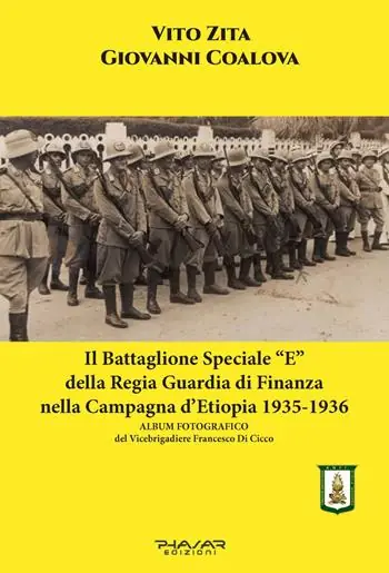 Promozione Esclusiva Il battaglione speciale «E» della Regia Guardia di Finanza nella campagna d‘Etiopia 1935-1936