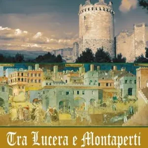 Tra Lucera e Montaperti ovvero il disincanto di Sano Consegna Rapida