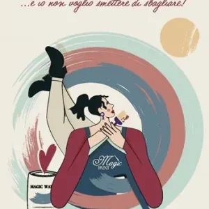 Ordina Subito Sbagliando s‘impara... e io non voglio smettere di sbagliare!