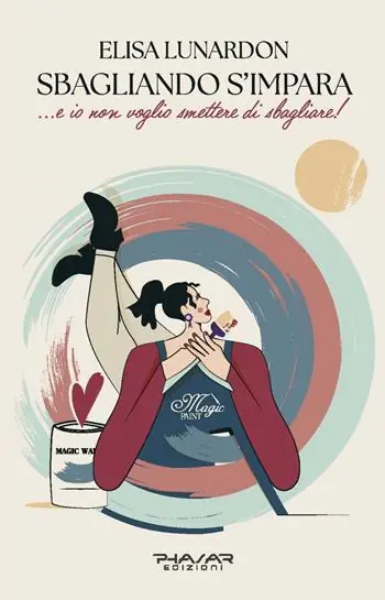 Ordina Subito Sbagliando s‘impara... e io non voglio smettere di sbagliare!