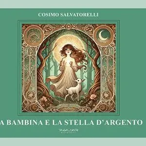 Super Prezzo La bambina e la stella d‘argento