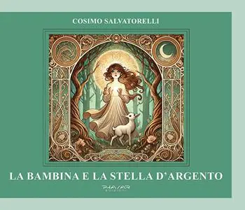 Super Prezzo La bambina e la stella d‘argento