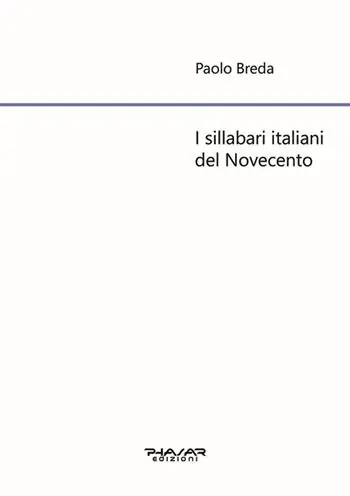 I sillabari italiani del Novecento Prezzo Scontato
