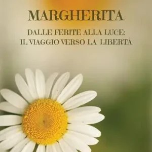 Margherita. Dalle ferite alla luce il viaggio verso la libertà Miglior Prezzo