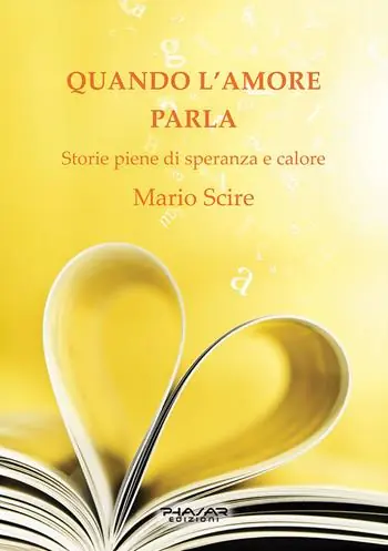 Quantità Limitata Quando l‘amore parla. Storie piene di speranza e calore