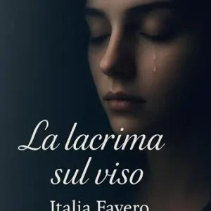 La lacrima sul viso Super Prezzo