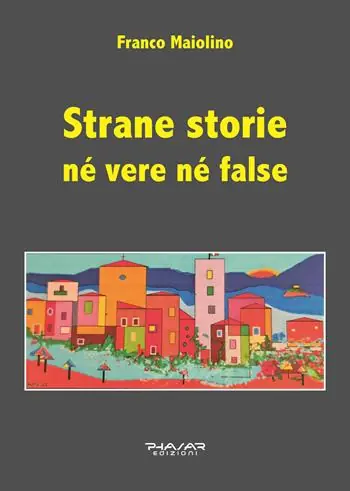 Strane storie né vere né false Prezzo Ridotto
