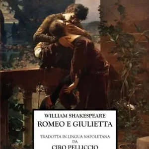 Prezzo Scontato Romeo e Giulietta. Ediz. napoletana