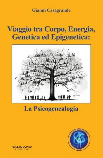 Sconto Viaggio tra corpo, energia, genetica ed epigenetica la psicogenealogia