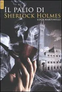 Il palio di Sherlock Holmes Affare