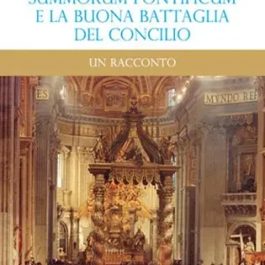 «Summorum Pontificum» e la buona battaglia del Concilio. Un racconto Occasione