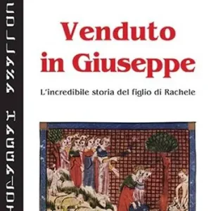 Super Prezzo Venduto in Giuseppe. L‘incredibile storia del figlio di Rachele