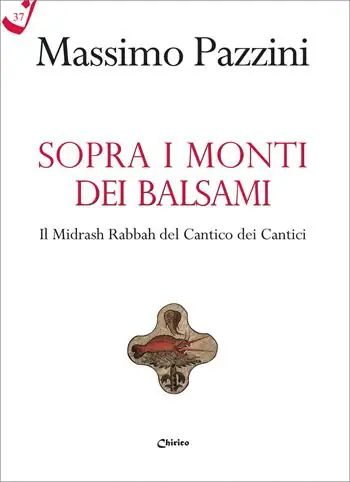 Sopra i monti dei balsami. Il Midrash Rabbah del Cantico dei Cantici Acquista Ora