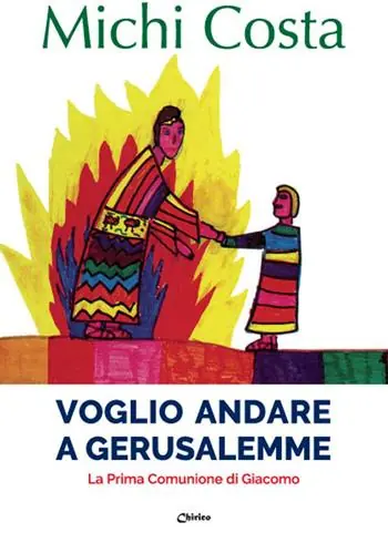 A Buon Prezzo Voglio andare a Gerusalemme. La prima comunione di Giacomo