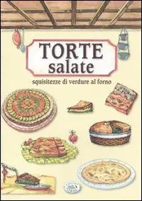 A Buon Prezzo Torte salate. Squisitezze di verdure al forno