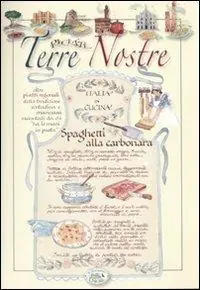 Quantità Limitata Terre nostre. Ricette