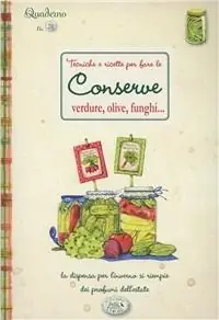 Più Venduto Tecniche e ricette per fare le conserve. Quaderni di cucina