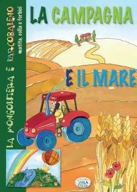 La campagna e il mare. Matita colla e forbici. Ediz. illustrata Esclusivo