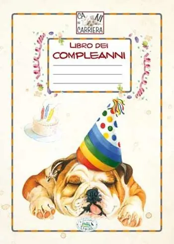 Offerta Lampo Libro dei compleanni. Cani in carriera