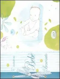 È arrivato un bebé. Benvenuto. Ediz. azzurra Reso Gratuito