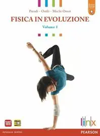 Ultima Occasione Fisica in evoluzione. LibroLIM. Per le Scuole superiori. Con espansione online. Vol. 1