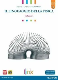 Linguaggio della fisica. LibroLIM. Per le Scuole superiori. Con espansione online. Vol. 1 Consegna Rapida