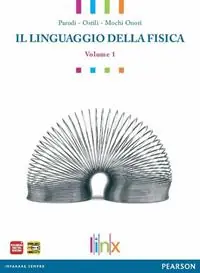 Linguaggio della fisica. Per le Scuole superiori. Con espansione online. Vol. 1 Compra Adesso