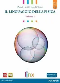 Linguaggio della fisica. LibroLIM. Per le Scuole superiori. Con espansione online. Vol. 2 Direttamente Dal Produttore