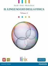 Linguaggio della fisica. Per le Scuole superiori. Con espansione online. Vol. 2 Prezzo Conveniente