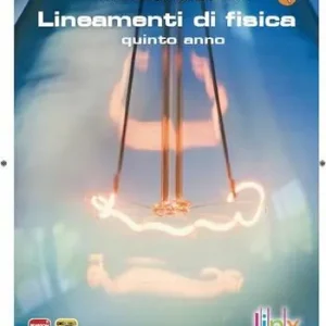 Ultima Occasione Lineamenti di fisicaLIM. Per il triennio delle Scuole superiori. Con e-book. Con espansione online. Con libro