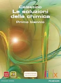 Le soluzioni della chimica. Per il biennio. Con espansione online Quantità Limitata