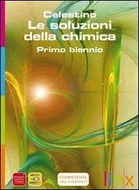 Le soluzioni della chimica. Active book. Per le Scuole superiori. DVD Offerta Speciale