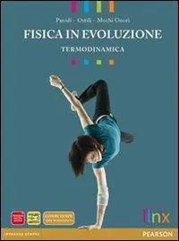 Fisica in evoluzione. Termodinamica. Per le Scuole superiori. Con espansione online Popolare