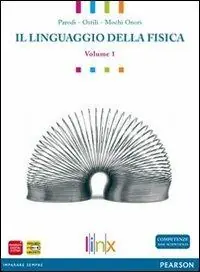 Linguaggio della fisica. Per le Scuole superiori. DVD-ROM. Vol. 1 Occasione Imperdibile