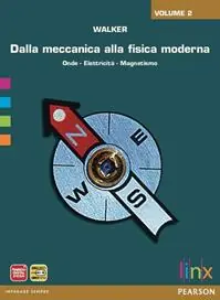 Bestseller Dalla meccanica alla fisica moderna. Per le Scuole superiori. Con espansione online. Vol. 2 Onde elettricità e magnetismo