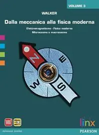 Dalla meccanica alla fisica moderna. Per le Scuole superiori. Con espansione online. Vol. 3 Induzione elettromagnetica, fisica moderna e microcosmo e macrocosmo Spedito Oggi