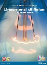 Lineamenti di fisica. Per le Scuole superiori. Con espansione online. Vol. 2 Subito Disponibile
